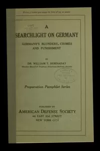 A searchlight on Germany: Germany's Blunders, Crimes and Punishment