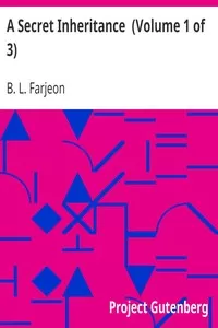 A Secret Inheritance  (Volume 1 of 3)