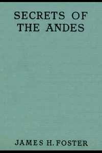 Secrets of the Andes