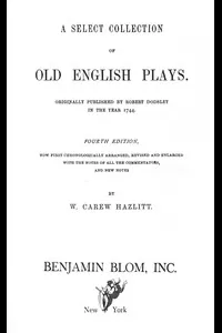 A Select Collection of Old English Plays, Volume 05