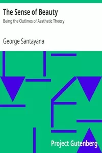 The Sense of Beauty: Being the Outlines of Aesthetic Theory