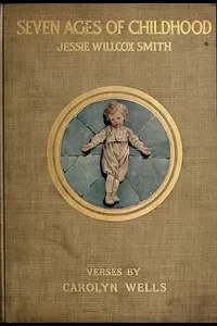 The Seven Ages of Childhood