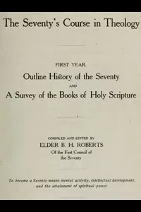 The Seventy's Course in Theology, First Year