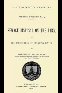 Sewage Disposal on the Farm, and Protection of Drinking Water