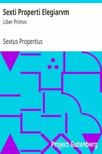 Sexti Properti Elegiarvm: Liber Primvs