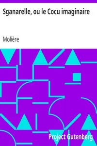 Sganarelle, ou le Cocu imaginaire