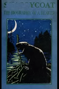 Shaggycoat: The Biography of a Beaver