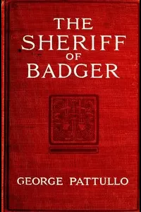 The Sheriff of Badger: A Tale of the Southwest Borderland