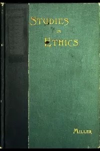 Short Studies in Ethics: An Elementary Text-Book for Schools