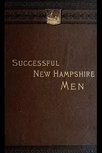 Sketches of Successful New Hampshire Men