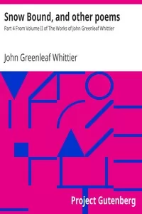 Snow Bound, and other poems