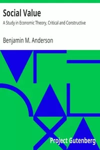 Social Value: A Study in Economic Theory, Critical and Constructive