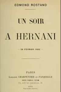 Un soir à Hernani, 26 février 1902