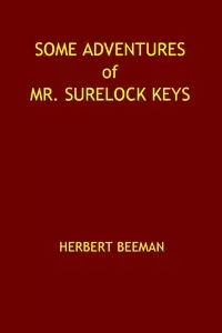 Some Adventures of Mr. Surelock Keys