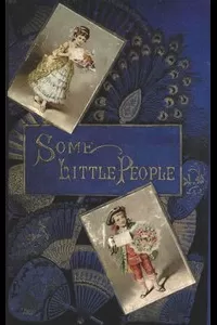 Some Little People