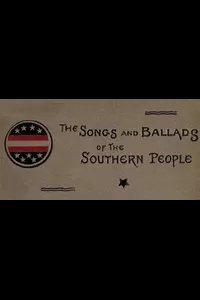 Songs and Ballads of the Southern People: 1861-1865