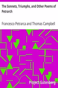 The Sonnets, Triumphs, and Other Poems of Petrarch