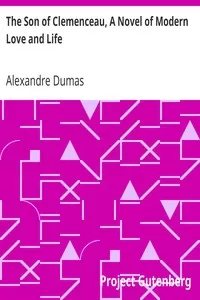 The Son of Clemenceau, A Novel of Modern Love and Life