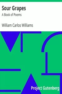 Sour Grapes: A Book of Poems