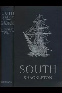 South: The Story of Shackleton's Last Expedition, 1914-1917