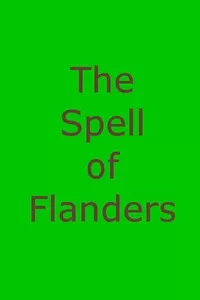 The Spell of Flanders