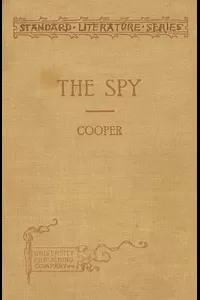 The Spy: Condensed for use in schools