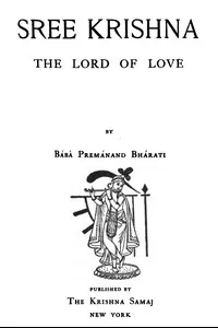 Sree Krishna, the Lord of Love