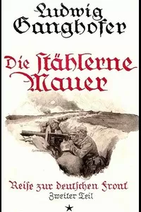 Die stählerne Mauer: Reise zur deutschen Front, 1915, Zweiter Teil