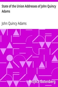 State of the Union Addresses of John Quincy Adams