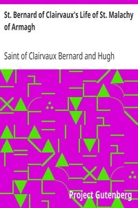 St. Bernard of Clairvaux's Life of St. Malachy of Armagh