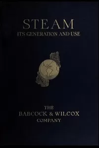Steam, Its Generation and Use