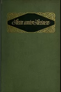 Stein unter Steinen: Schauspiel in vier Akten