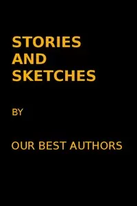 Stories and Sketches