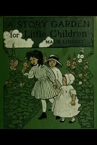 A Story Garden for Little Children