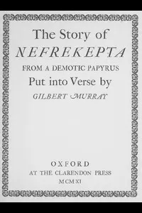 The Story of Nefrekepta, from a Demotic Papyrus