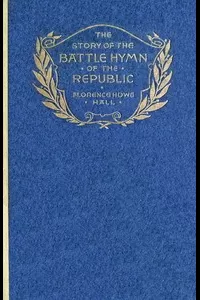 The Story of the Battle Hymn of the Republic