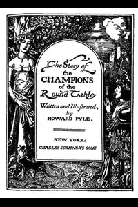 The Story of the Champions of the Round Table