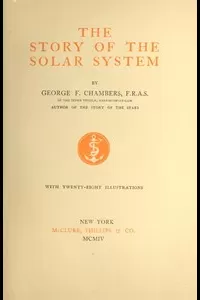 The Story of the Solar System