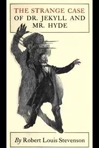 The Strange Case of Dr. Jekyll and Mr. Hyde