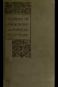 Studies in Folk-Song and Popular Poetry