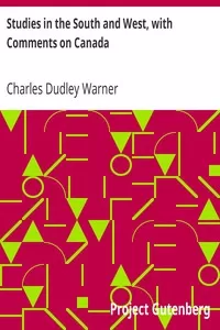 Studies in the South and West, with Comments on Canada
