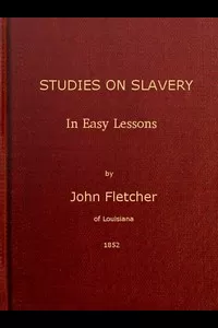 Studies on Slavery, in Easy Lessons