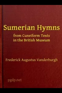 Sumerian Hymns from Cuneiform Texts in the British Museum