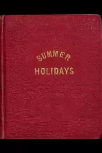 The Summer Holidays: A Story for Children
