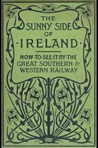 The Sunny Side of Ireland