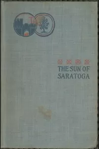 The Sun of Saratoga: A Romance of Burgoyne's Surrender