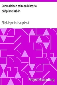 Suomalaisen taiteen historia pÃ¤Ã¤piirteissÃ¤Ã¤n