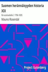 Suomen herÃ¤nnÃ¤isyyden historia XIX:llÃ¤ vuosisadalla I. 1796-1835