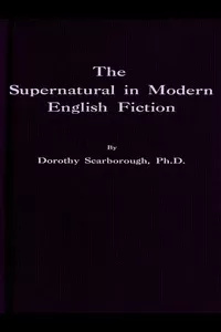 The Supernatural in Modern English Fiction