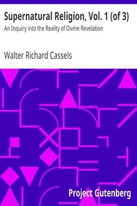 Supernatural Religion, Vol. 1 (of 3)
